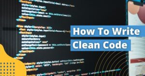 How to write clean code