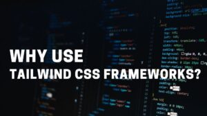 tailwind css framework