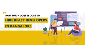 Hire React Developers in Bangalore